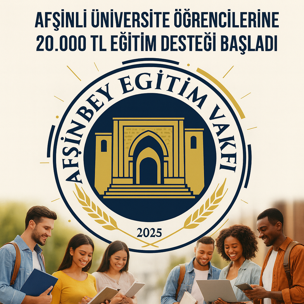 39 Afşinli Üniversite Öğrencisine 20.000 TL Eğitim Desteği